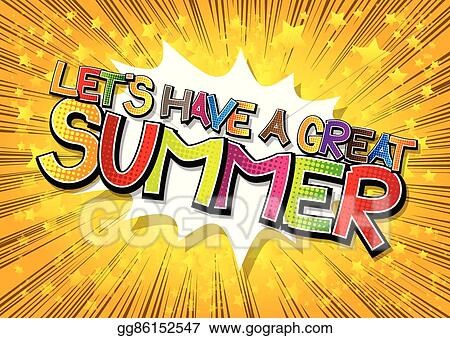 lets-have-a-great-summer_gg86152547.jpg